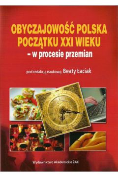 Obyczajowo polska pocztku XXI wieku - w procesie przemian