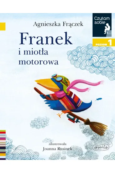 Franek i miot�a motorowa. Czytam sobie. Poziom 1 - Agnieszka Fr�czek