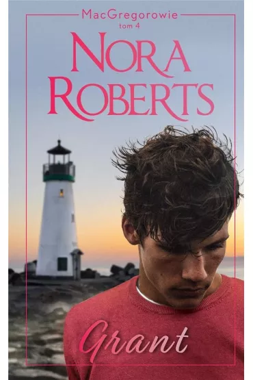 Grant. MacGregorowie. Tom 4 - Nora Roberts