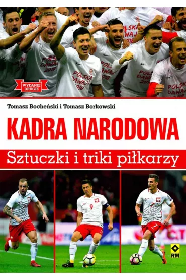 Kadra Narodowa. Sztuczki i triki pi�karzy - Tomasz Boche�ski