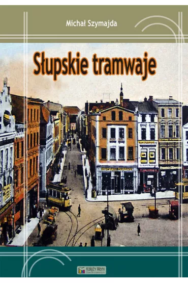 S�upskie tramwaje - Micha� Szymajda