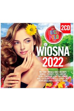 Wiosna 2022 Disco Polo (2CD)