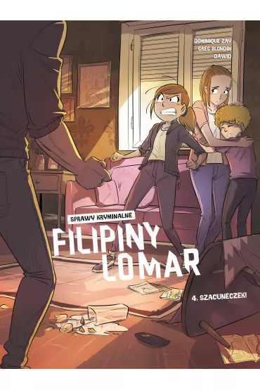 Szacuneczek! Sprawy kryminalne Filipiny Lomar. Tom 4 - Dominique Zay, Greg  Blondin