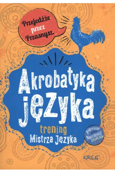 Akrobatyka j�zyka. Trening Mistrza J�zyka - Maria Zagni�ska