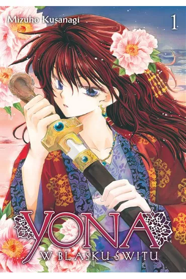 Yona w blasku �witu. Tom 1 - Mizuho Kusanagi