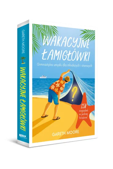 Wakacyjne �amig��wki. Gimnastyka umys�u dla m�odszych i starszych - Gareth Moore