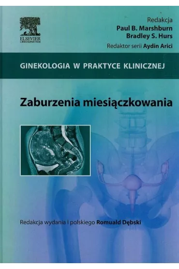Zaburzenia miesi�czkowania - Paul B. Marshburn, Bradley S. Hurs