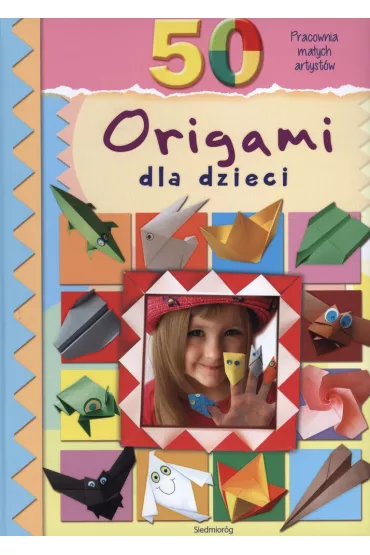 50 origami dla dzieci - Marcelina Grabowska-Pi�tek