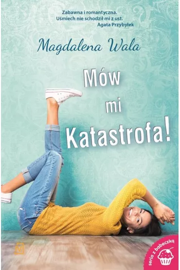 M�w mi katastrofa! - Magdalena Wala