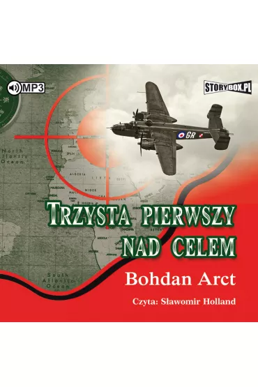 Audiobook Trzysta pierwszy nad celem CD - Bohdan Arct