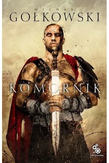 Komornik. Trylogia Komornika. Tom 1 - Micha� Go�kowski