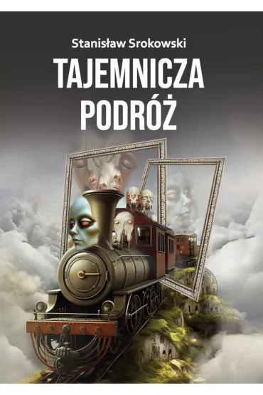 Tajemnicza podr� - Stanis�aw Srokowski