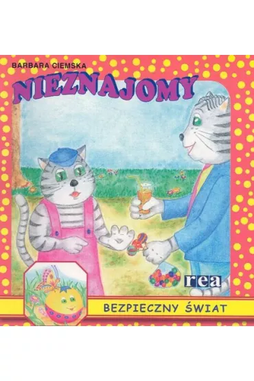 Nieznajomy Bezpieczny �wiat - Barbara Ciemska