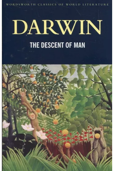 The Descent of Man. Classics of World Literature wer. angielska - Charles Darwin