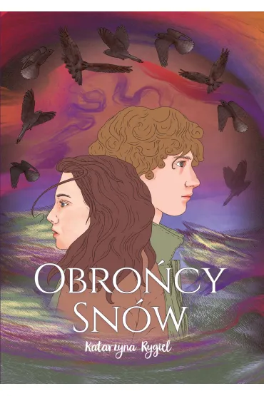 Obro�cy sn�w - Katarzyna Rygiel