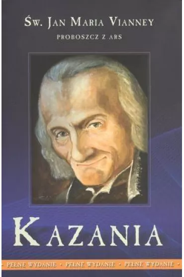 Kazania - proboszcz z Ars T.1 Vianney - Jan Maria Vianney