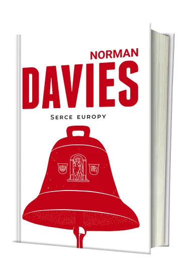 Serce Europy - Norman Davies