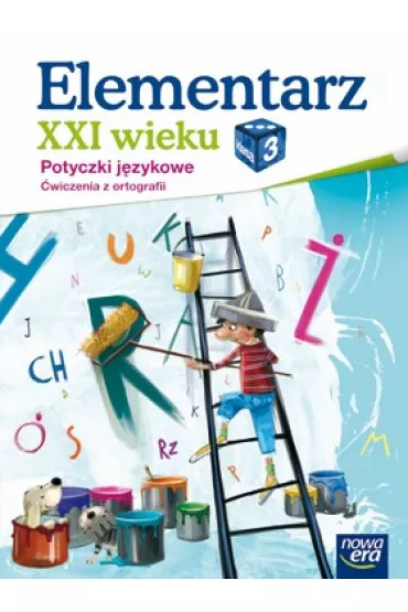 Elementarz XXI wieku. Klasa 3. Ortografia