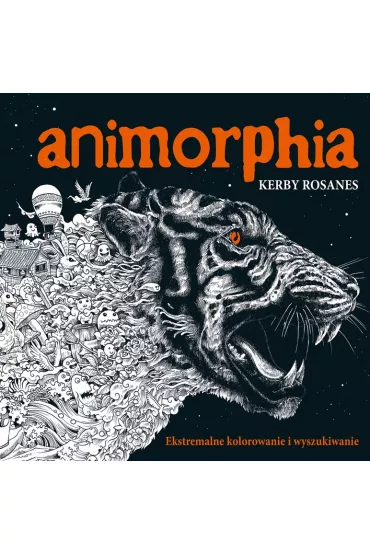 Animorphia Ekstremalne kolorowanie i wyszukiwanie - Kerby Rosanes