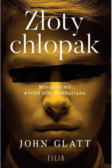 Z�oty ch�opak - John  Glatt