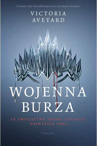 Wojenna burza. Czerwona kr�lowa. Tom 4 - Victoria Aveyard