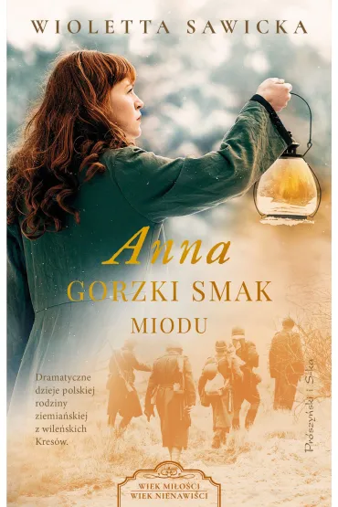 Anna. Gorzki smak miodu - Wioletta Sawicka