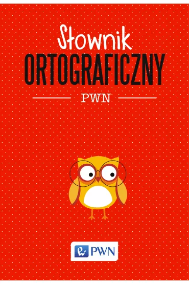 S�ownik ortograficzny PWN - Lidia Drabik