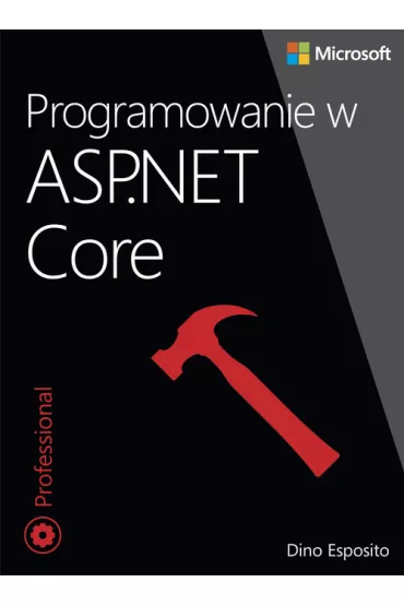 Programowanie w ASP.NET Core - Dino Esposito