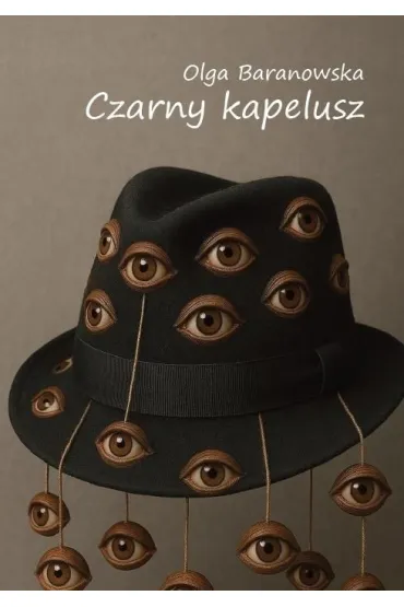 Czarny kapelusz - Olga Baranowska