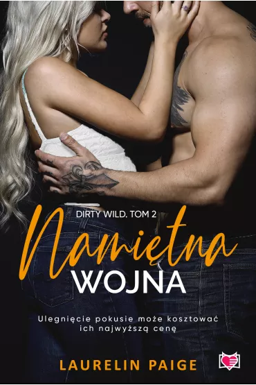 eBook Nami�tna wojna. Dirty wild. Tom 2 mobi epub - Laurelin Paige