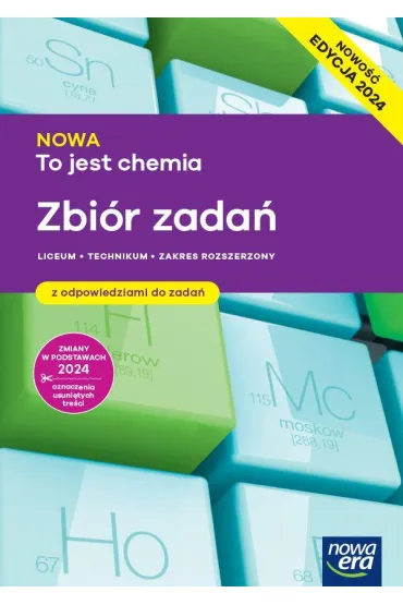 Pakiet NOWA To jest chemia 2. Podr�cznik, Maturalne karty pracy i Zbi�r zada�. Liceum i technikum. Zakres rozszerzony. Edycja 2024