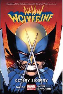 Marvel Now 2.0 Cztery siostry. All-New Wolverine. Tom 1