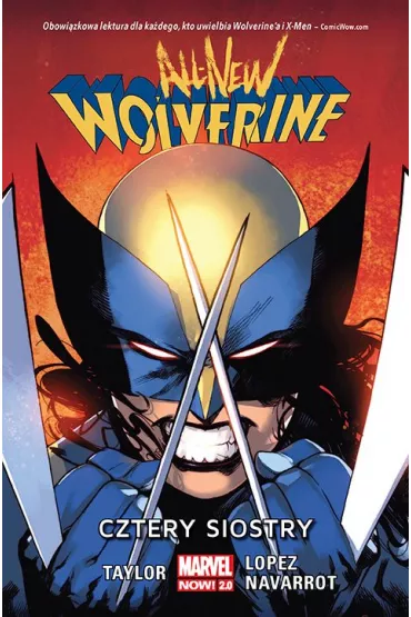 Marvel Now 2.0 Cztery siostry. All-New Wolverine. Tom 1 - David Lopez, David  Navarrot, Tom Taylor