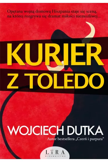 Kurier z Toledo - Wojciech Dutka