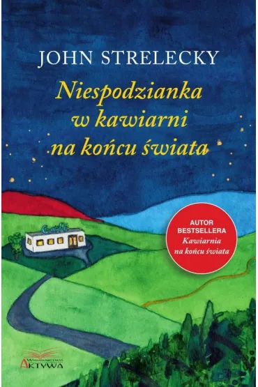 Niespodzianka w kawiarni na ko�cu �wiata - John  Strelecky