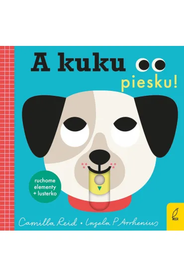 A kuku, piesku! - Camilla Reid