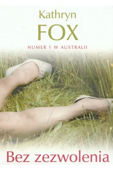 Bez zezwolenia - Fox Kathryn