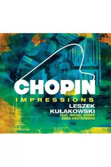 Leszek Kulakowski - Chopin Impressions CD - Leszek  Kuk�owski