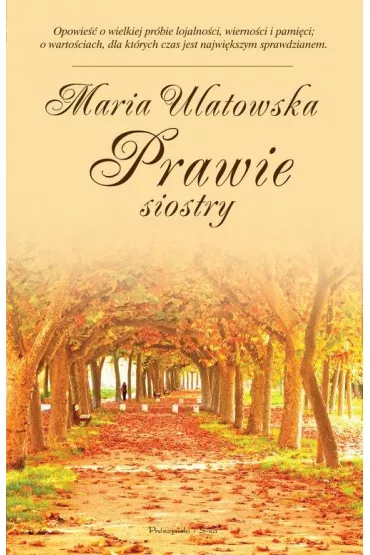 Prawie siostry - Maria Ulatowska