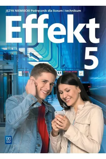 Effekt 5. Podr�cznik do j�zyka niemieckiego dla liceum i technikum - Anna Kryczy�ska-Pham