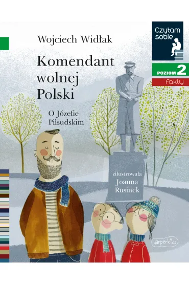 Komendant Wolnej Polski. Czytam sobie. Poziom 2 - Wojciech Wid�ak
