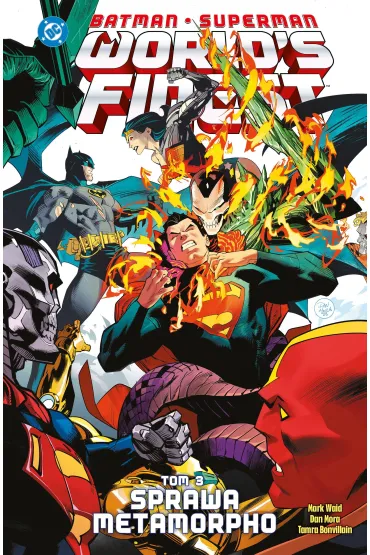 Uniwersum DC Batman/Superman. World`s Finest. Sprawa Metamorpho. Tom 3 - Mark Waid