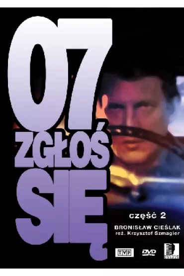 07 zg�o� si� - cz�� 2 - Krzysztof Szmagier, Zdzis�aw Tobiasz, Zdzis�aw Kozie�