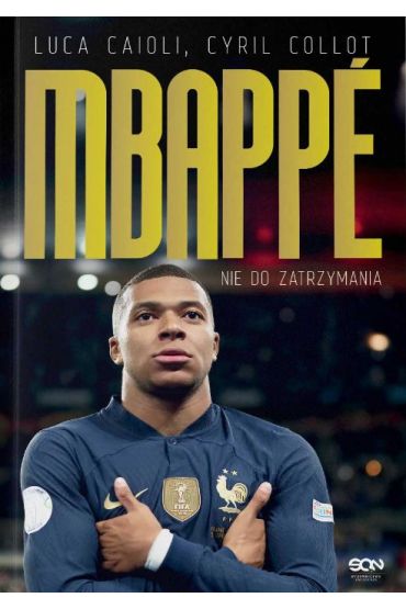 Kylian Mbappe. Nie do zatrzymania