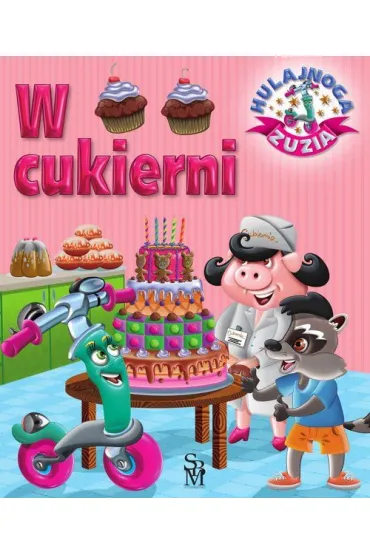 W cukierni. Hulajnoga Zuzia - Karolina G�rska, Wojciech G�rski