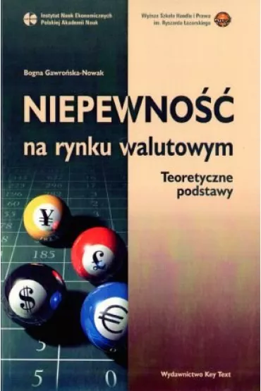 Niepewno�� na rynku walutowym. Teoretyczne podst, - Bogna Gawro�ska-Nowak