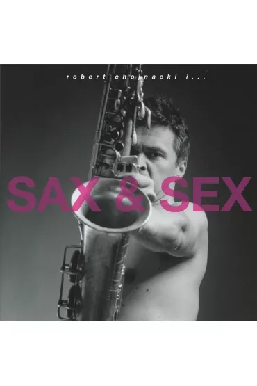 Sax & Sex CD - Robert Chojnacki, Piasek