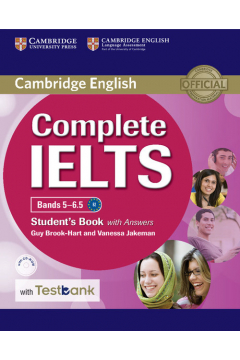 Complete IELTS Bands 5-6.5. B1-C1. Student`s Book with Answers with CD-ROM with Testbank. Podrcznik do jzyka angielskiego z odpowiedziami + CD do jzyka angielskiego