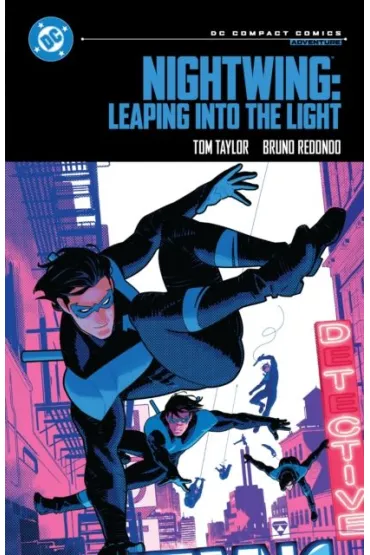 Nightwing. Leaping into the Light - Tom Taylor, Bruno  Redondo