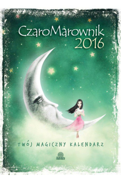 CzaroMarownik 2015 - Twj magiczny kalendarz - Praca zbiorowa